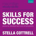 Cover Art for 9781137426529, Skills for Success: Personal Development and Employability (Palgrave Study Skills) by Stella Cottrell