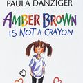Cover Art for 9780756967574, Amber Brown Is Not a Crayon by Paula Danziger, Tony Ross