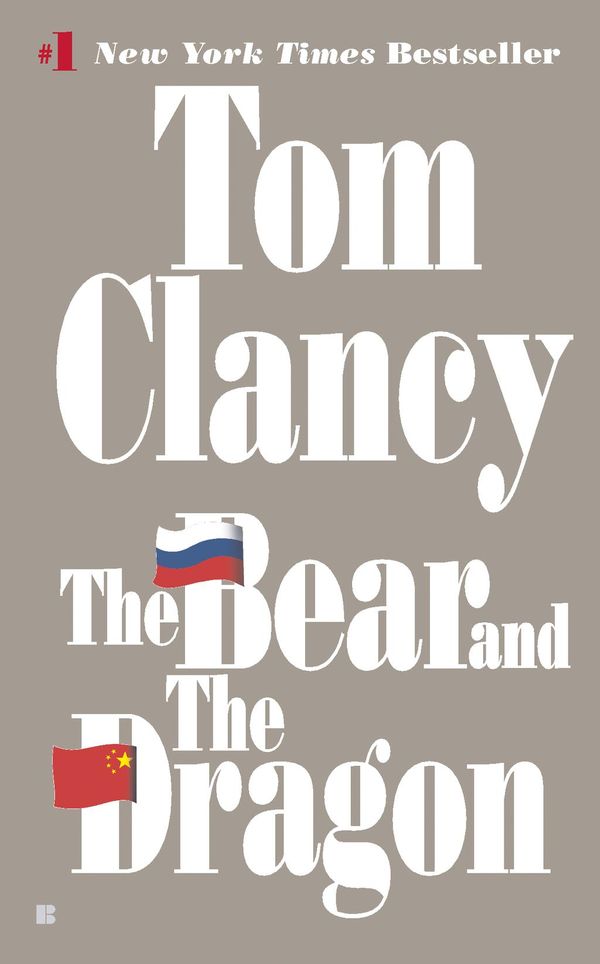 Cover Art for 9781101002322, The Bear and the Dragon by Tom Clancy