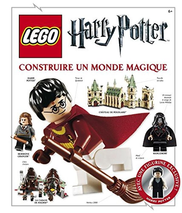 Cover Art for 9782918978633, Lego Harry Potter : Construire un monde magique by Elizabeth Dowsett