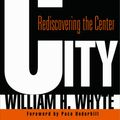 Cover Art for 9780812220742, City by William H. Whyte