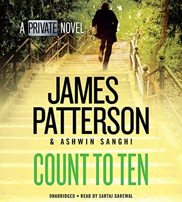Cover Art for 9781478922506, Count to Ten (Private) by James Patterson