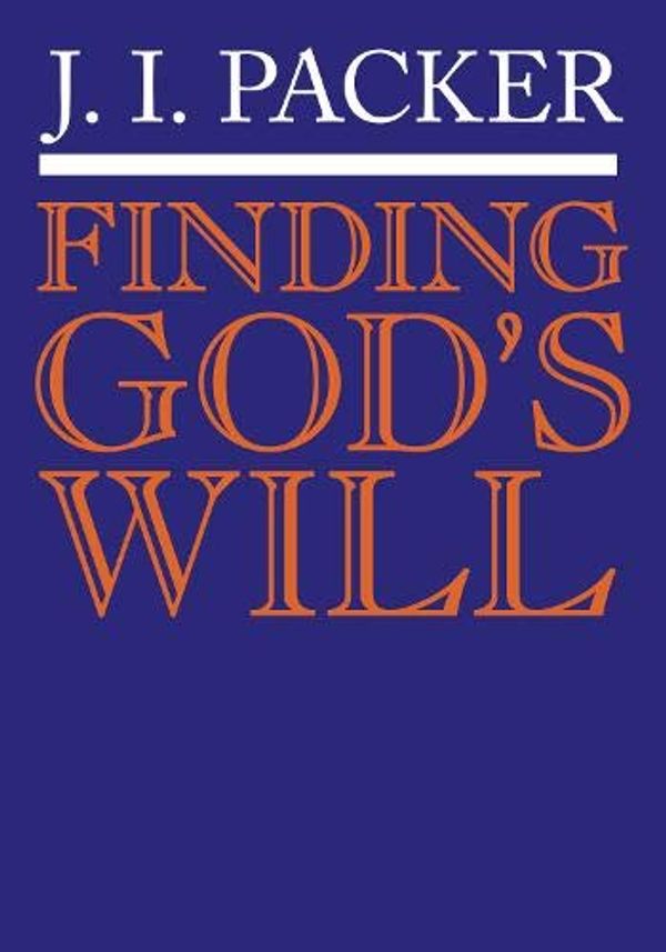 Cover Art for 9780877840725, Finding God's Will by J. I. Packer