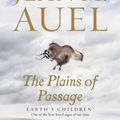 Cover Art for 9780553381658, The Plains of Passage (Earth’s Children, Book Four): Earth’s Children by Jean M. Auel