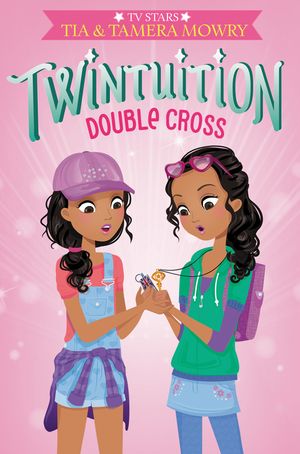 Cover Art for 9780062372956, Twintuition: Double Cross by Tia Mowry, Tamera Mowry