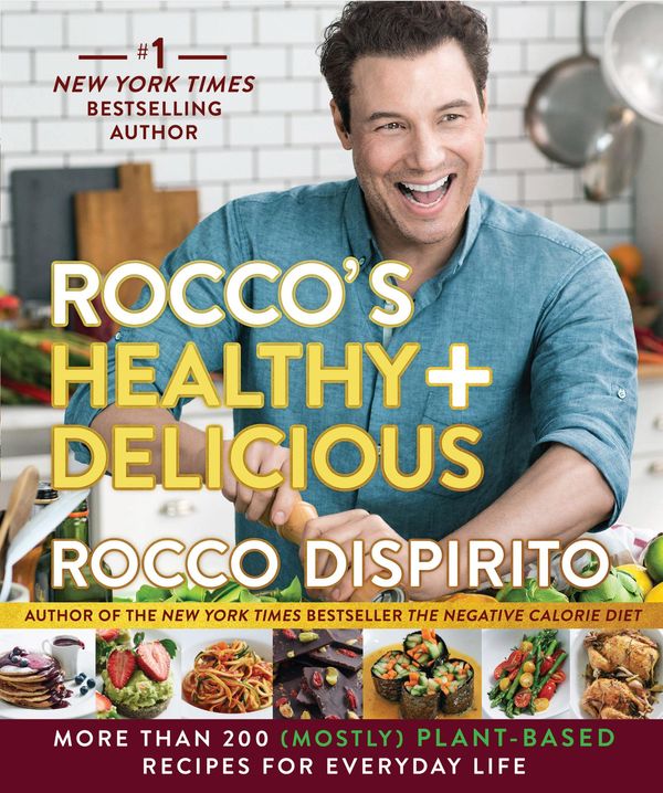 Cover Art for 9780062378170, Rocco's Healthy & Delicious by Rocco DiSpirito