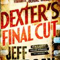 Cover Art for 9781409144922, Dexter's Final Cut: Book Seven by Jeff Lindsay