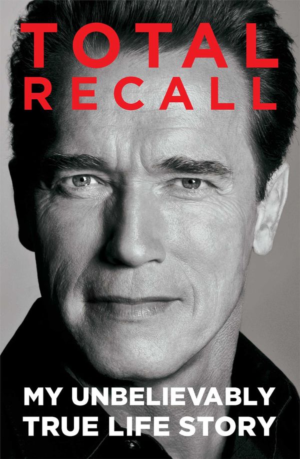 Cover Art for 9781451662450, Total Recall by Arnold Schwarzenegger