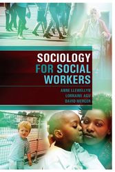 Cover Art for 9780745636979, Sociology for Social Workers by Anne Llewellyn