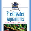 Cover Art for 9781620080047, Freshwater Aquariums by David Alderton