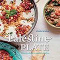 Cover Art for B01L0SIZ9I, Palestine on a Plate: Memories from my mother's kitchen by Joudie Kalla