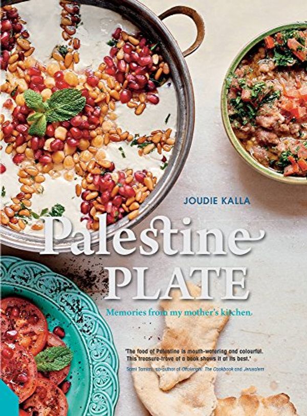 Cover Art for B01L0SIZ9I, Palestine on a Plate: Memories from my mother's kitchen by Joudie Kalla