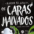 Cover Art for 9786586132021, Os caras malvados 6 by Aaron Blabey