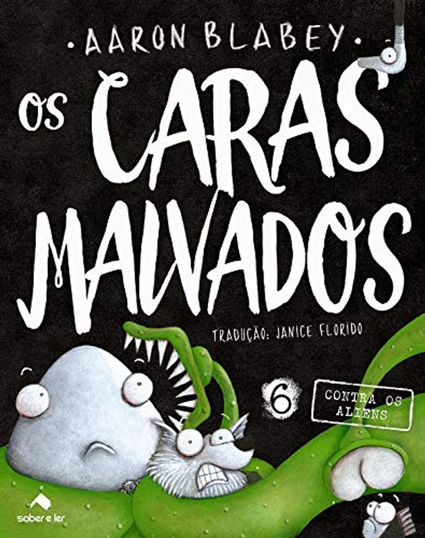 Cover Art for 9786586132021, Os caras malvados 6 by Aaron Blabey