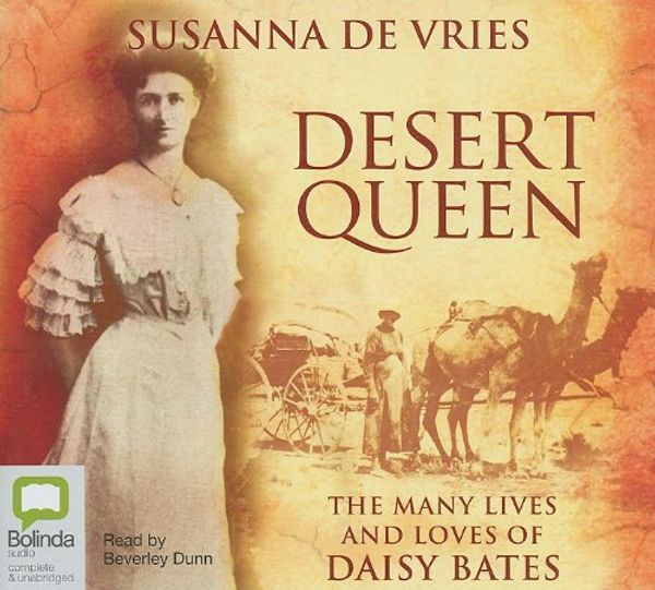 Cover Art for 9781742141565, Desert Queen by Susanna De Vries
