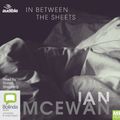 Cover Art for 9780655637158, In Between the Sheets by Ian McEwan