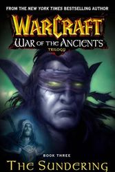 Cover Art for 9780743471213, Warcraft: The Sundering Bk. 3 by Richard A. Knaak