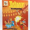 Cover Art for 9788475100401, Astérix gladiador by Rene Goscinny, Albert Uderzo