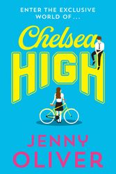Cover Art for 9781405295048, Chelsea High by Jenny Oliver