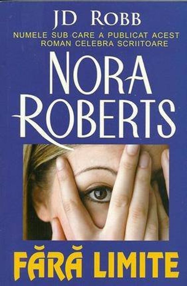 Cover Art for 9789737361424, Fara limite by Nora Roberts