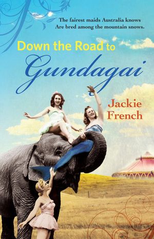Cover Art for 9781743099834, The Road to Gundagai by Jackie French