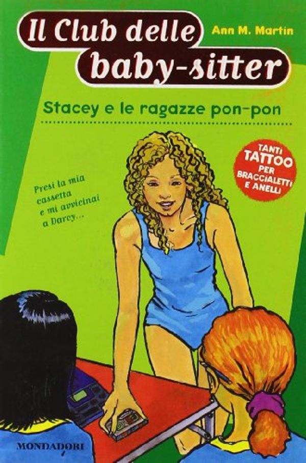 Cover Art for 9788804552499, STACEY E LE RAGAZZE PON-PON by Ann M. Martin