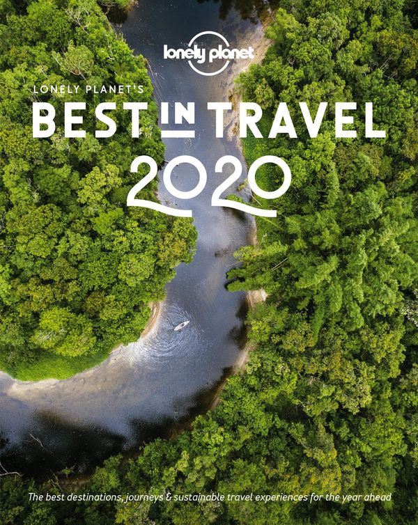 Cover Art for 9781788683005, Lonely Planet's Best in Travel 2020 by Lonely Planet