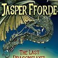 Cover Art for 9781444707182, The Last Dragonslayer by Jasper Fforde