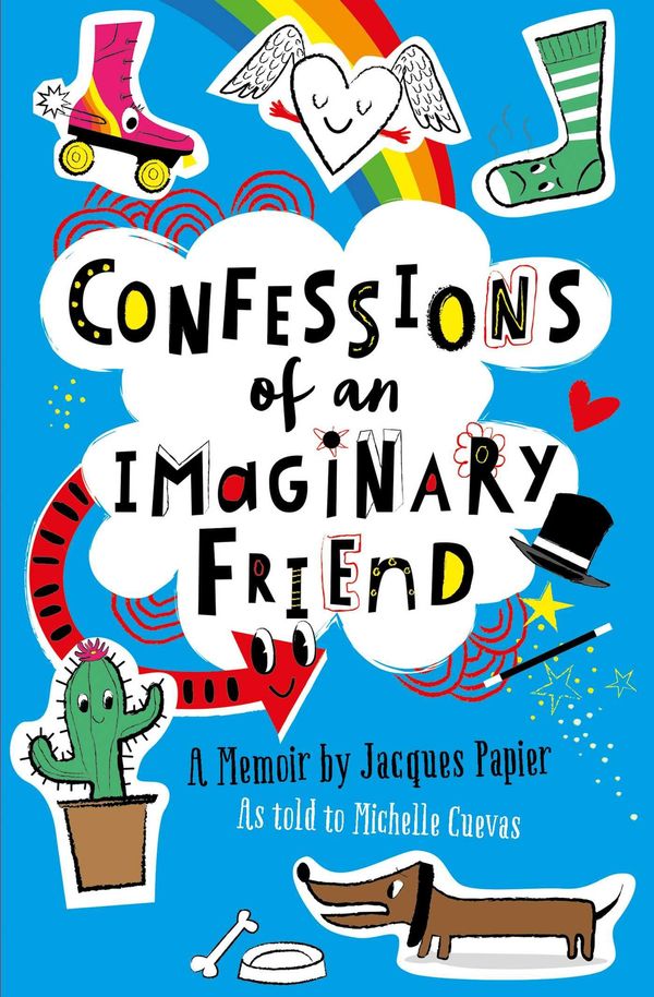 Cover Art for 9781471145513, Confessions of an Imaginary Friend by Michelle Cuevas