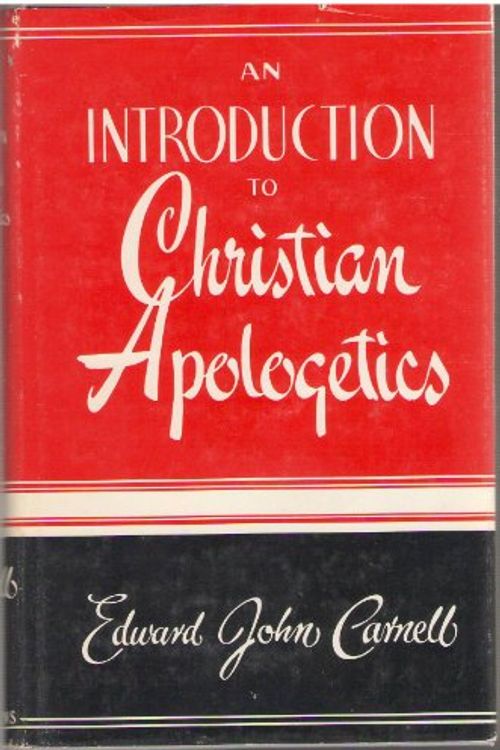 Cover Art for 9780802830647, An Introduction to Christian Apologetics by Edward John Carnell