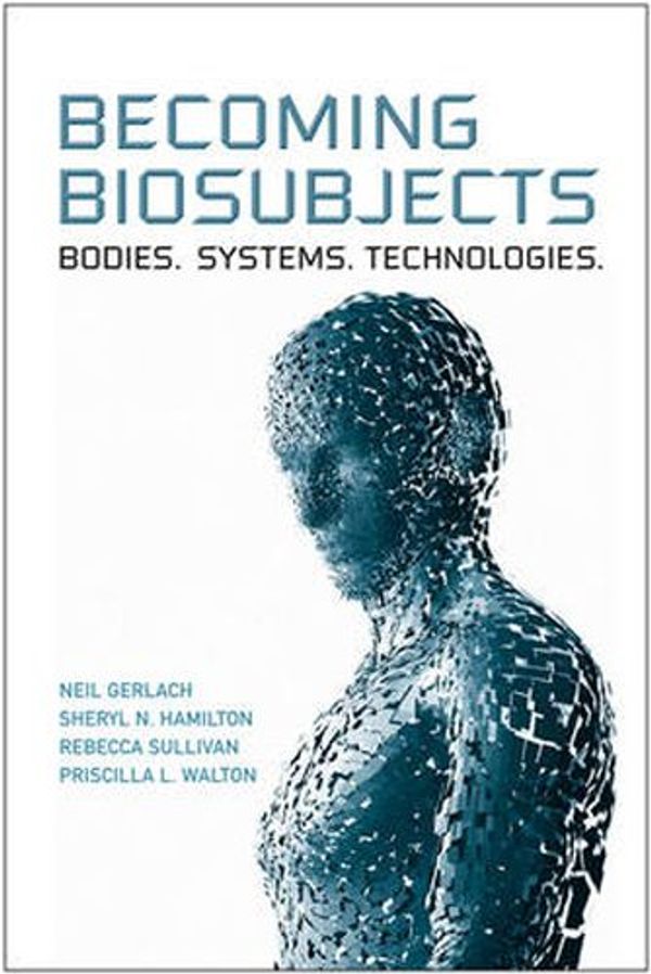Cover Art for 9780802096838, Becoming Biosubjects by Neil Gerlach