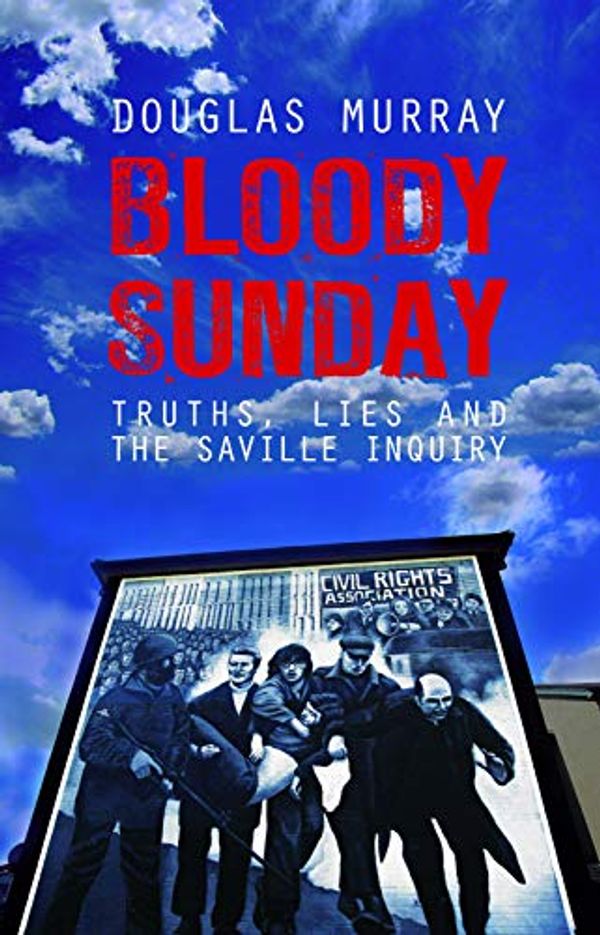 Cover Art for 9781849541497, Bloody Sunday by Douglas Murray