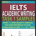 Cover Art for 9781973155379, Ielts Academic Writing Task 1 Samples: Over 50 High Quality Samples For Your Reference To Gain A High Band Score 8.0+ In 1 Week (Book 5) by Rachel Mitchell