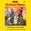 Cover Art for 9781621883418, The Secret of the Mask by Gertrude Chandler Warner