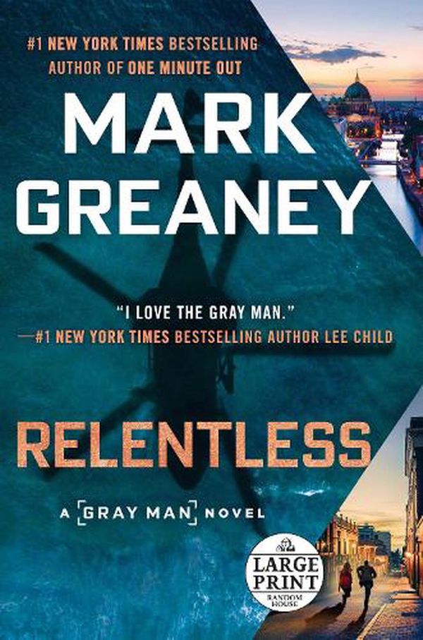 Cover Art for 9780593395653, Relentless by Mark Greaney