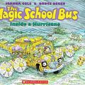 Cover Art for 9780780761711, The Magic School Bus Inside a Hurricane by Joanna Cole
