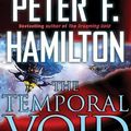 Cover Art for 9781400111831, The Temporal Void (Void Trilogy) by Peter F. Hamilton