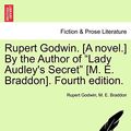 Cover Art for 9781241185695, Rupert Godwin. [A Novel.] by the Author of "Lady Audley's Secret" [M. E. Braddon]. Fourth Edition. by Rupert Godwin