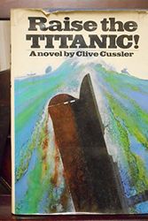 Cover Art for B002UH63N4, SIGNED RAISE THE TITANIC by Clive Cussler