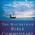 Cover Art for 8601421546928, The MacArthur Bible Commentary by John F Macarthur