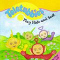 Cover Art for 9780563380528, "Teletubbies": Hide and Seek, Lift-the-flap Board Book by Bbc
