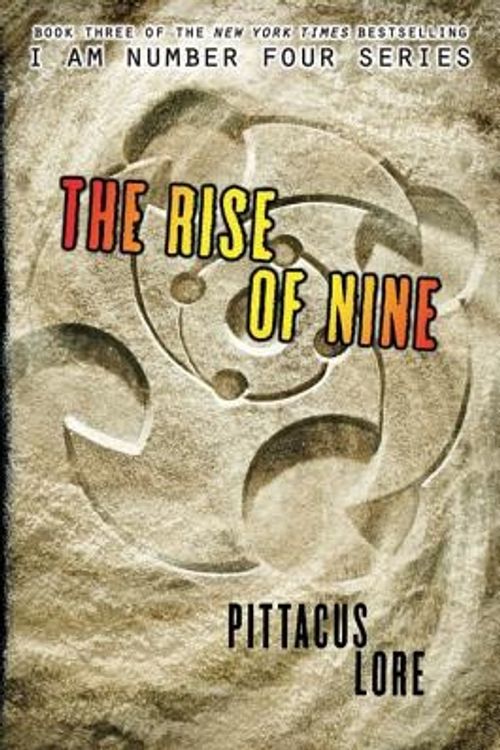 Cover Art for 9780062291028, The Rise of Nine by Pittacus Lore