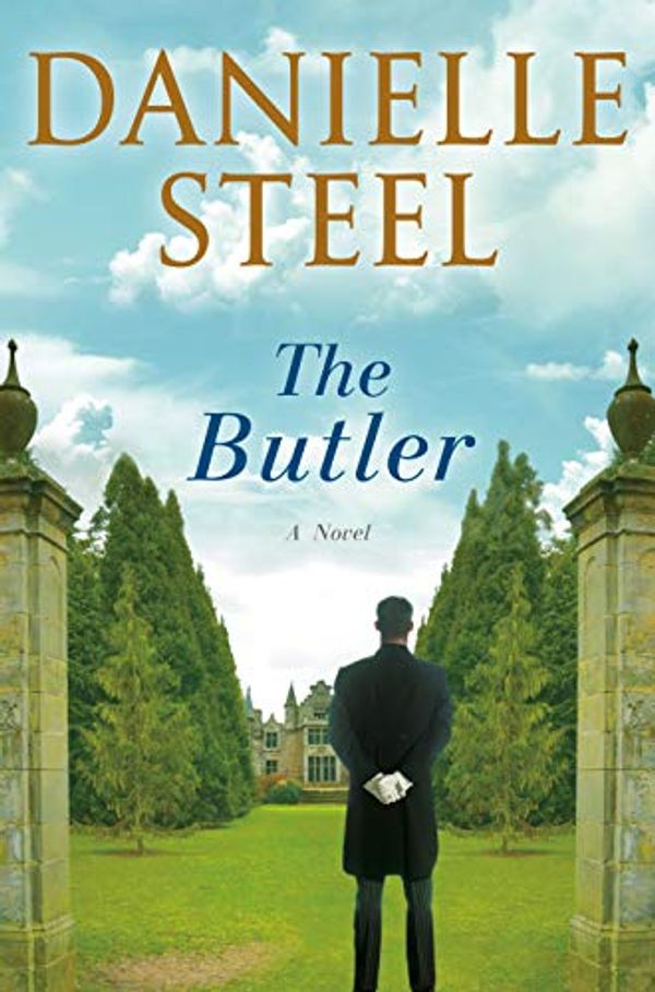 Cover Art for B08SJNJWZL, The Butler: A Novel by Danielle Steel