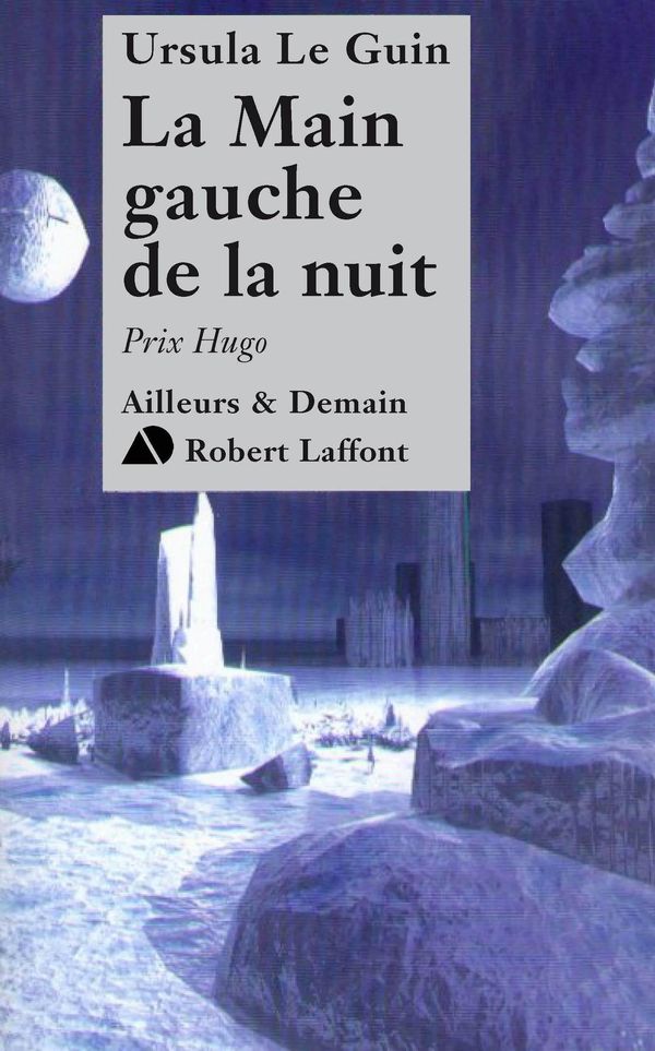 Cover Art for 9782221128121, La main gauche de la nuit by Jean BAILHACHE, Ursula LE GUIN