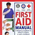 Cover Art for 9780863189784, First Aid Manual by Andrew K. Marsden, Sir Cameron Moffat, Roy Scott, St. Andrew's Ambulance Association