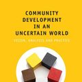 Cover Art for 9781107288058, Community Development in an Uncertain World by Jim Ife