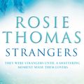 Cover Art for 9780099406464, Strangers by Rosie Thomas
