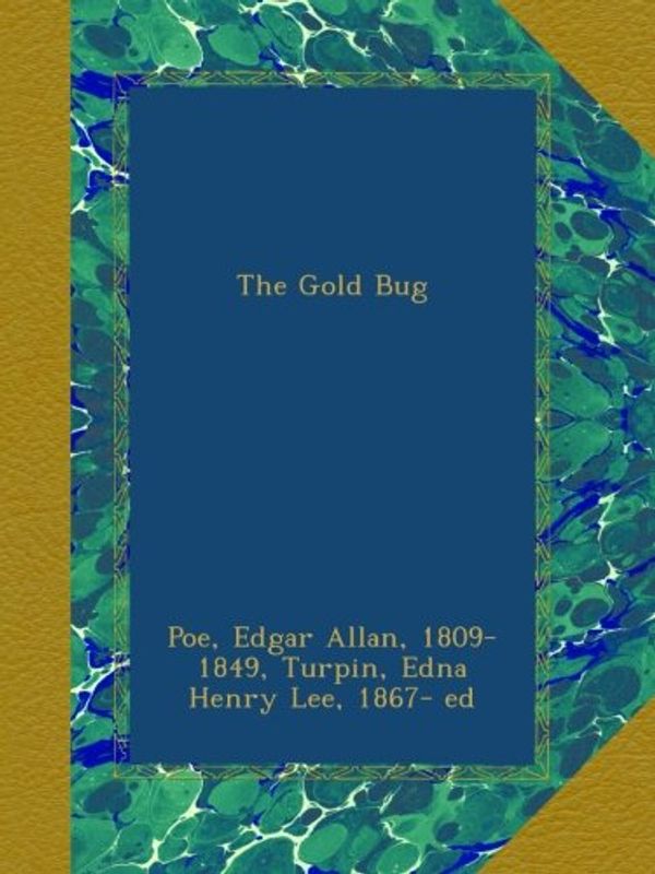 Cover Art for B009ZRQYQS, The Gold Bug by Edgar Allan 1809 Poe