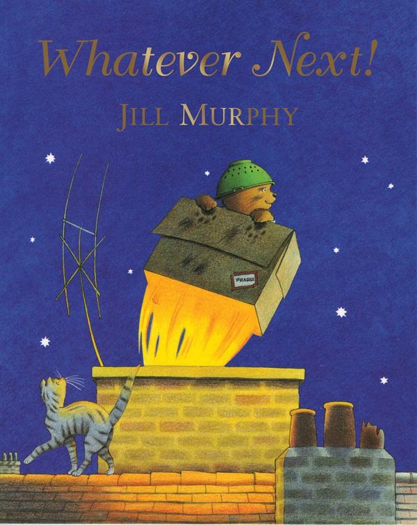 Cover Art for 9780230015470, Whatever Next! by Jill Murphy