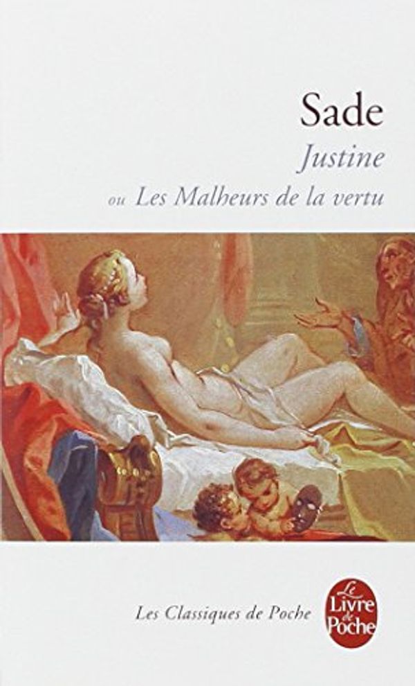 Cover Art for 9782253007159, Justine Ou Les Malheurs De La Vertu by Marquis de Sade